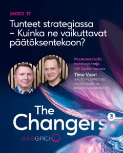 Timo Vuori ja Olli Sipilä puhuvat strategiatyöstä ja tunteista